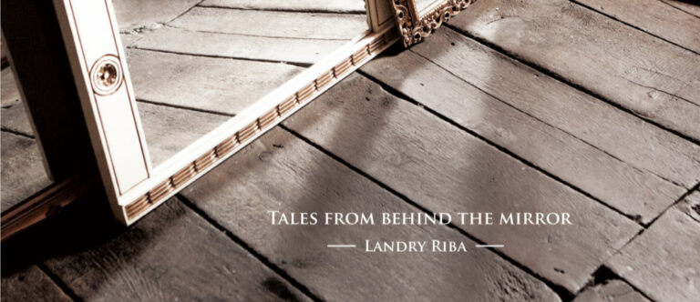 Landry Riba-Tales From Behind The Mirror-Störung Studios